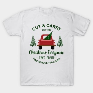 Cut & Carry Christmas Evergreen Tree Farm, EST 1986. Pine, Spruce, Fir, Cedar T-Shirt